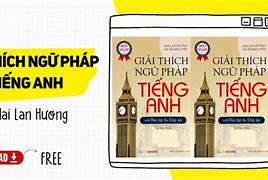 Giải Thích Ngữ Pháp Tiếng Anh Cô Mai Lan Hương Pdf