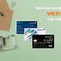 Thủ Tục Mở Thẻ Tín Dụng Vietinbank