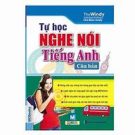 Tự Học Nghe Nói Tiếng Anh Căn Bản